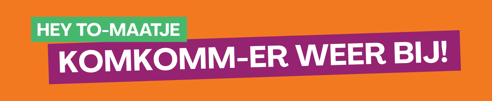 Komkomm-er weer bij